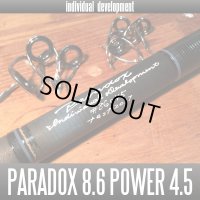 【ID/individual development】Paradox 8.6ft Power 4.5