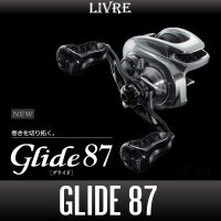 【リブレ/LIVRE】GLIDE 87（グライド）