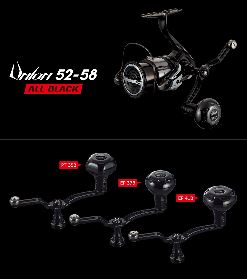LIVRE UNION 52-58 ALL BLACK single handle with balancer mounted on a spinning reel, with PT 35B, EP 37B and EP 41B knob options