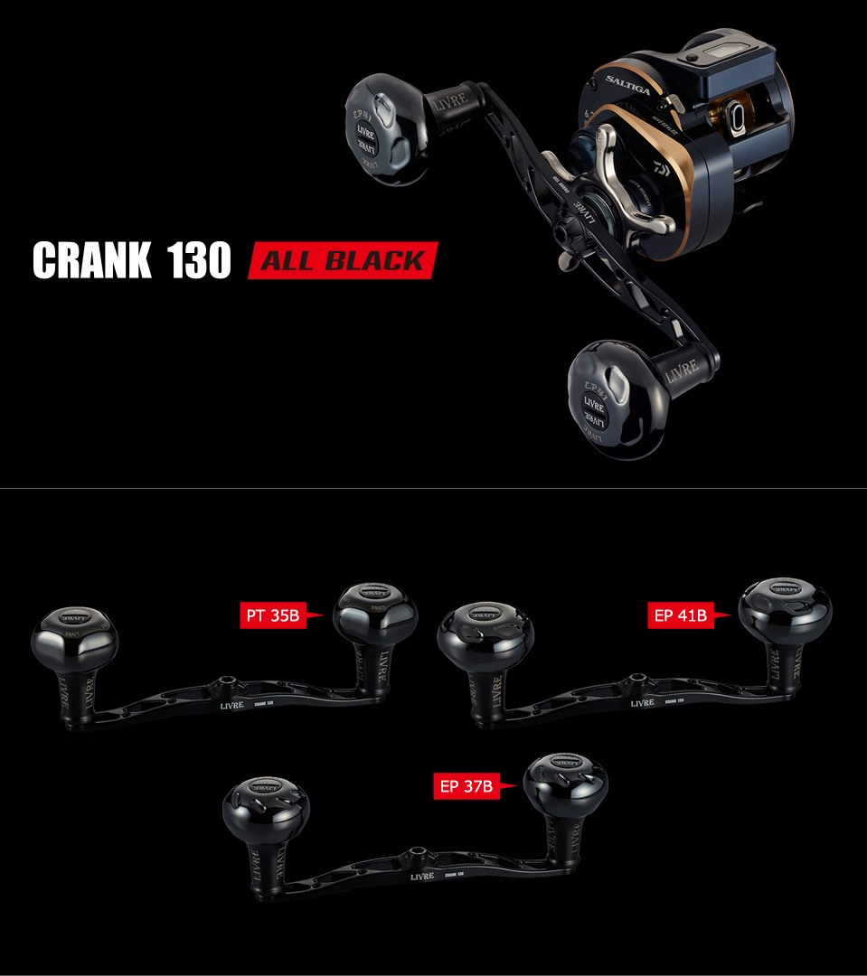 LIVRE CRANK 130 ALL BLACK extra-long double handle mounted on a baitcasting reel, with PT 35B, EP 37B and EP 41B knob options