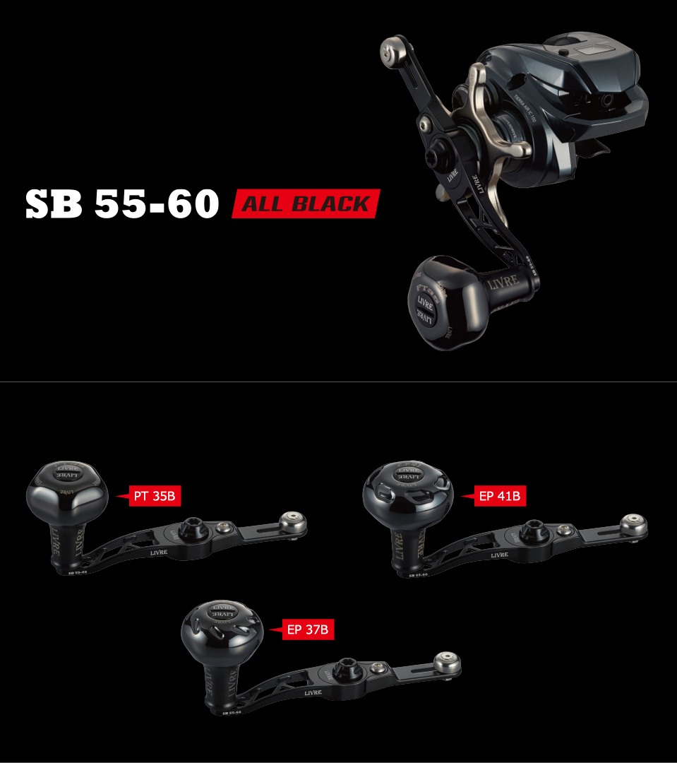 LIVRE SB 55-60 ALL BLACK balancer handle mounted on a baitcasting reel, with PT 35B, EP 37B and EP 41B knob options