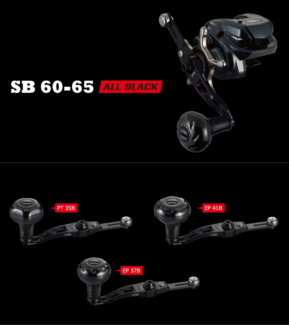 LIVRE SB 60-65 ALL BLACK balancer handle mounted on a baitcasting reel, with PT 35B, EP 37B and EP 41B knob options